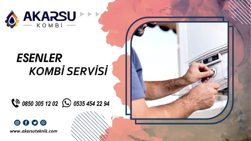Esenler Kombi Servisi