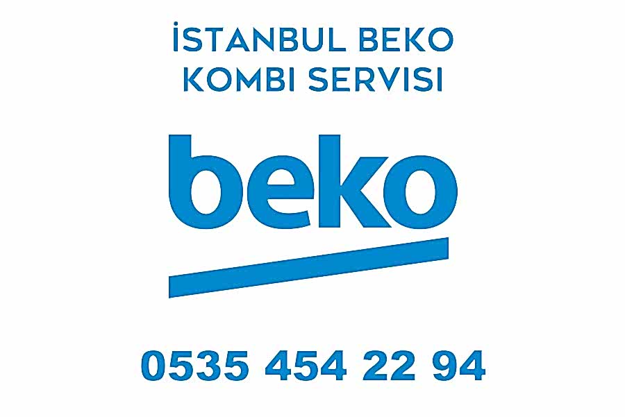 İstanbul Beko Kombi Servisi