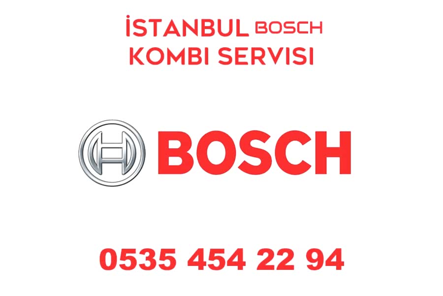 İstanbul Bosch kombi Servisi