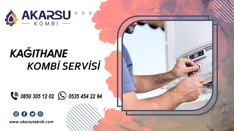 Kağıthane Kombi Servisi