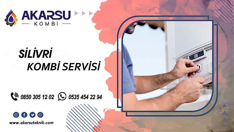 Silivri Kombi Servisi