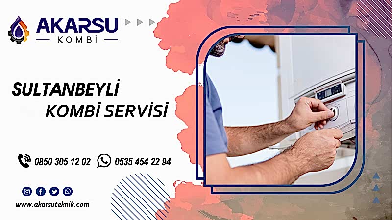 Sultanbeyli Kombi Servisi